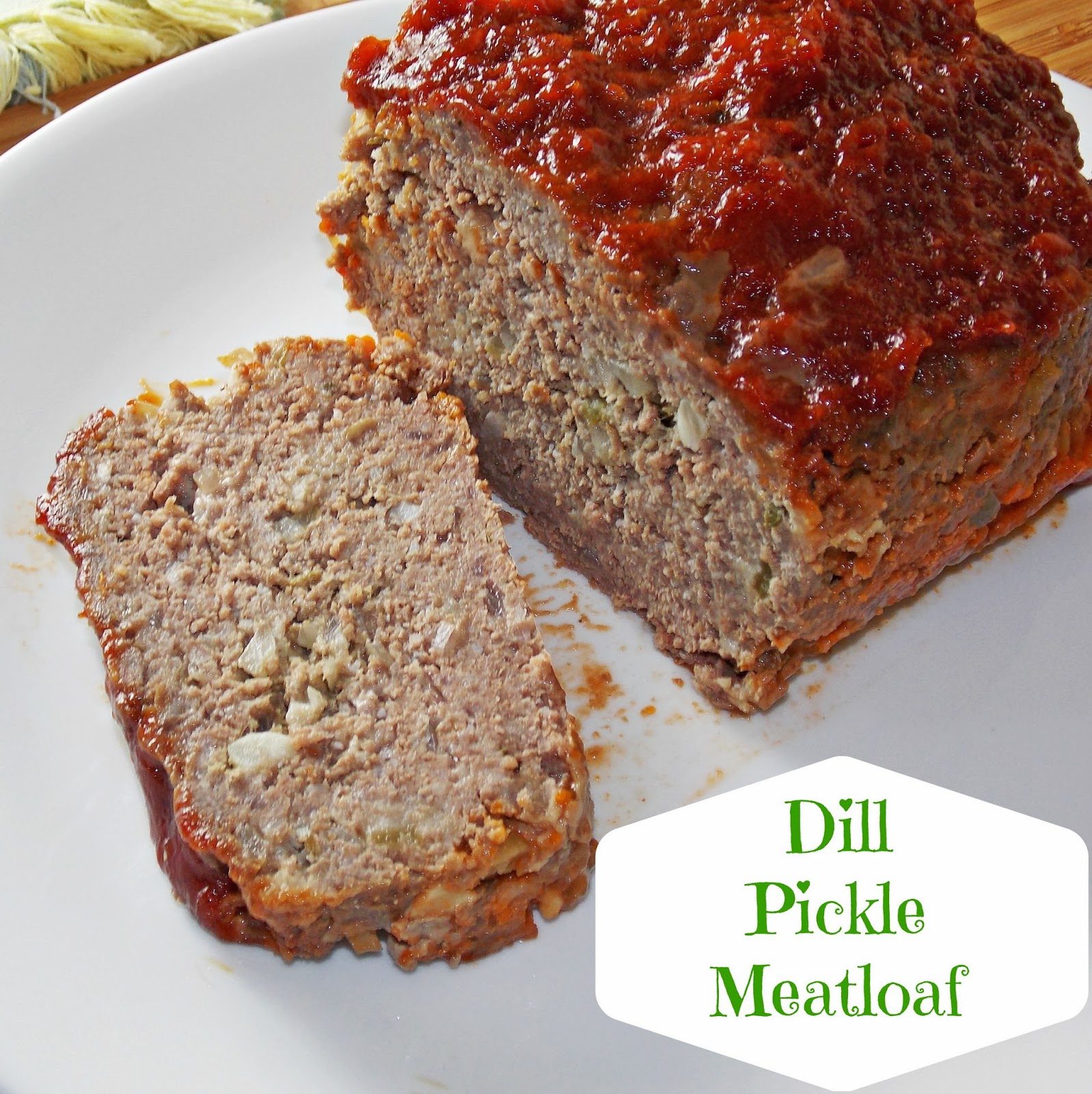 Dill Pickle Meatloaf