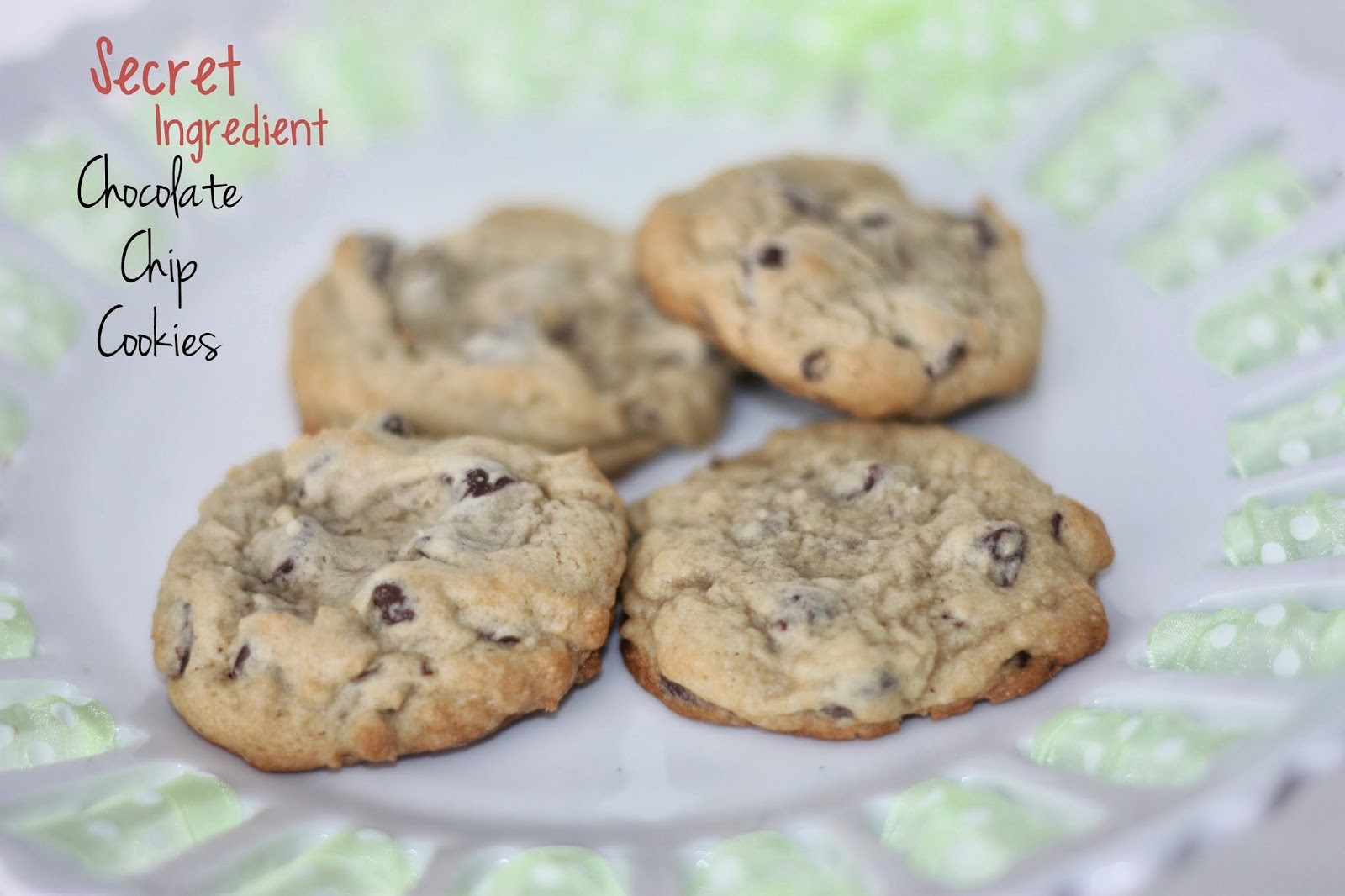Delicious Secret Ingredient Chocolate Chip Cookies