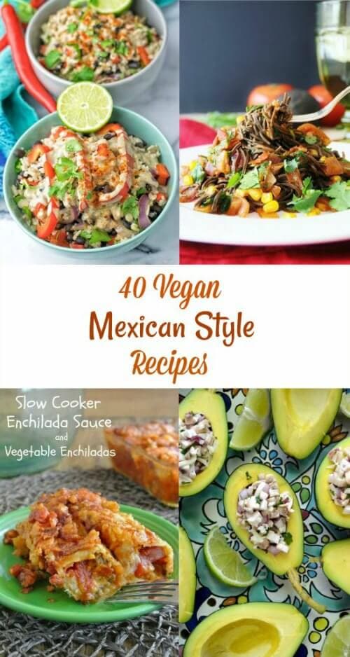 40 Vegan Mexican Style Recipes - Vegan in the Freezer