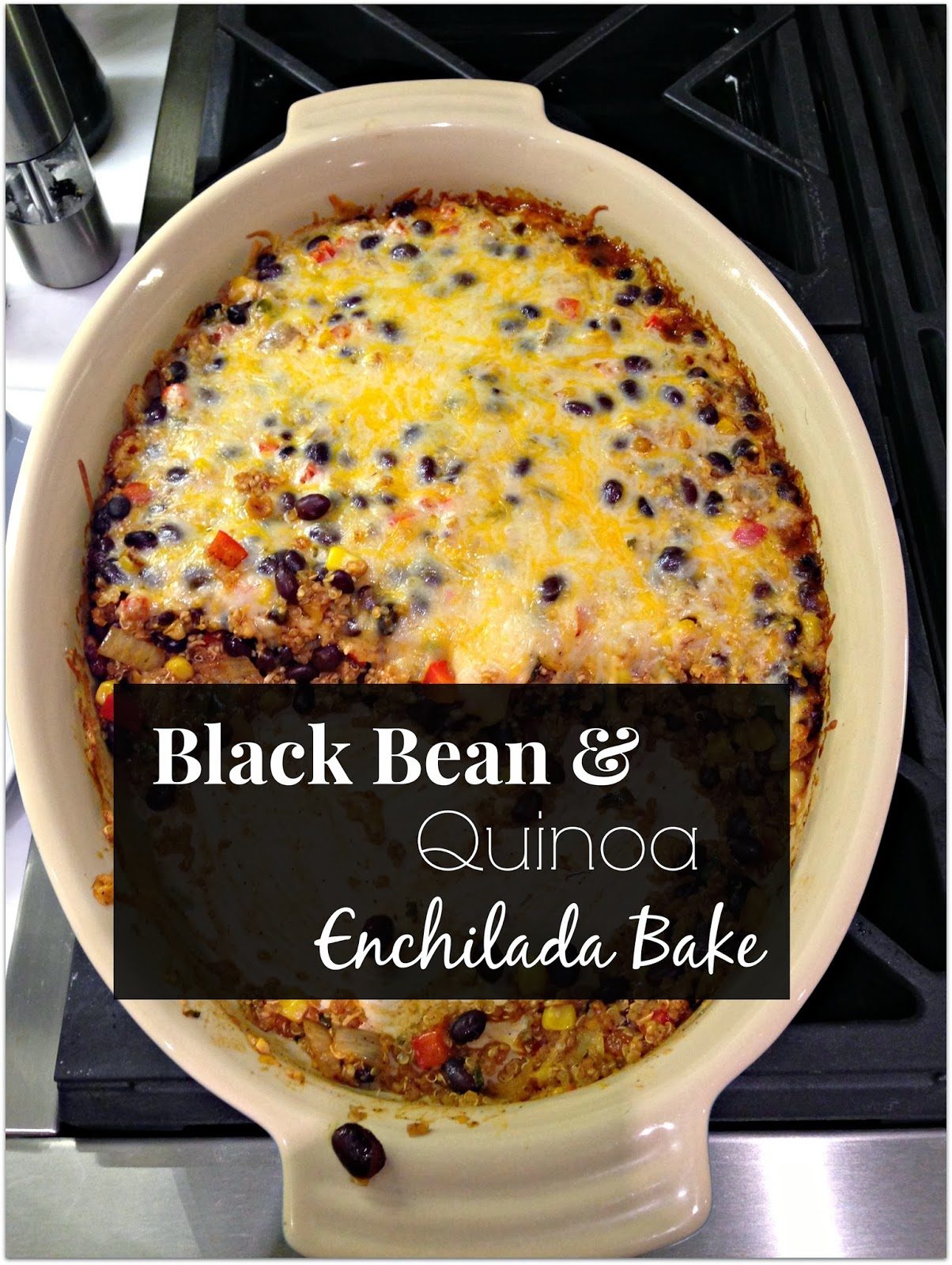 Black Bean and Quinoa Enchilada Bake