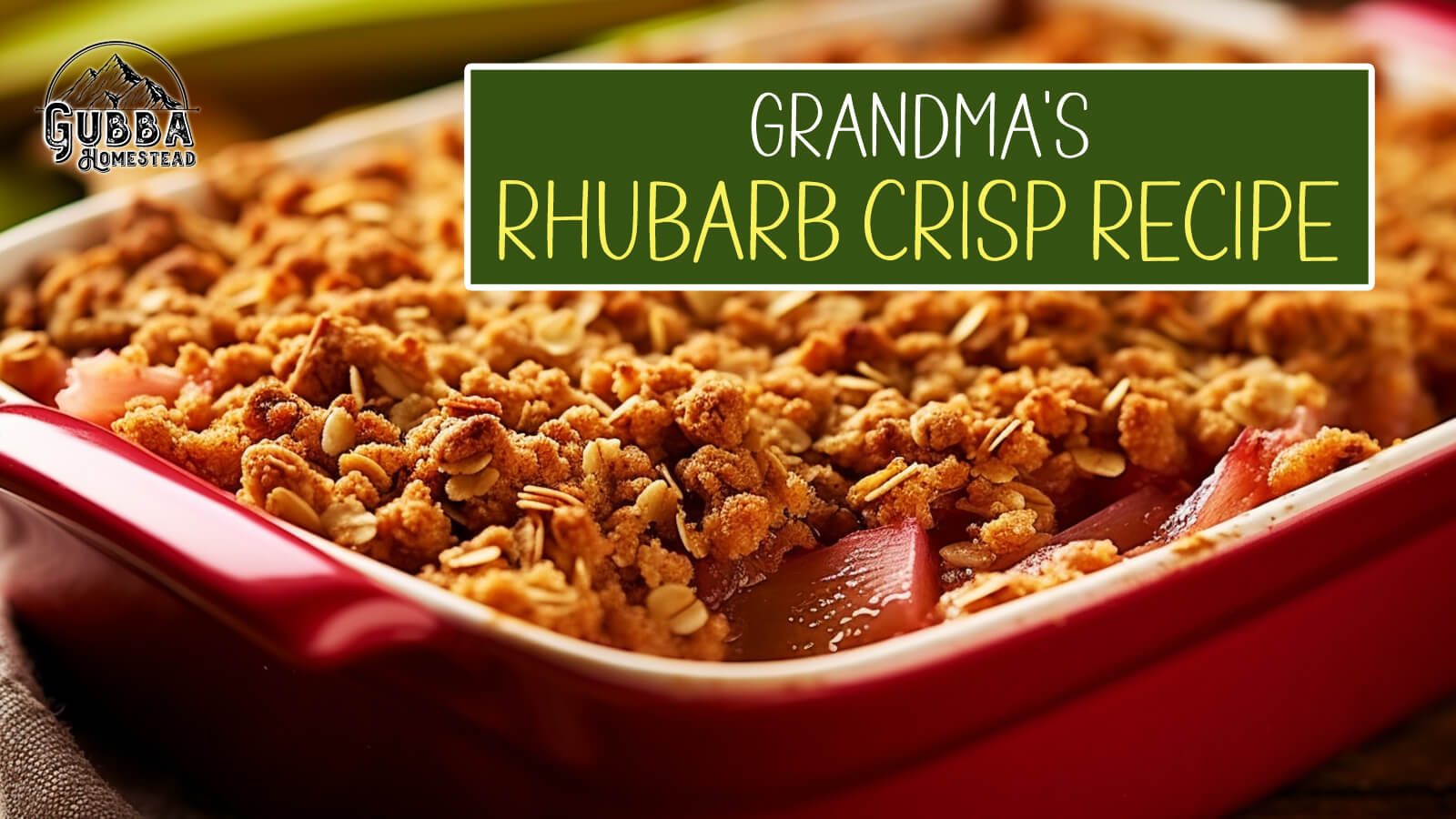 Grandma’s Rhubarb Crisp