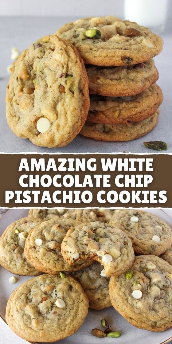 Best Pistachio White Chocolate chip Cookies